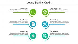Loans starting credit ppt powerpoint presentation visual aids deck cpb