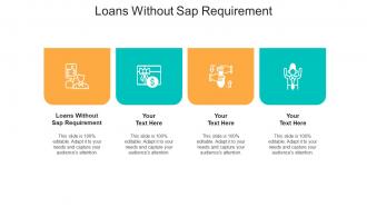 Loans without sap requirement ppt powerpoint presentation outline example file cpb