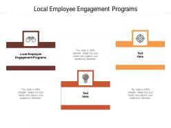 Local employee engagement programs ppt powerpoint presentation pictures templates cpb