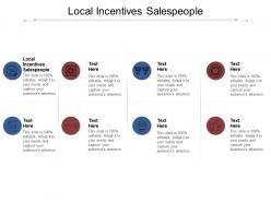 Local incentives salespeople ppt powerpoint presentation model format ideas cpb