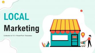 Local Marketing Powerpoint Ppt Template Bundles