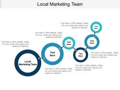 Local marketing team ppt powerpoint presentation inspiration pictures cpb