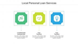Local personal loan services ppt powerpoint presentation ideas graphic tips cpb
