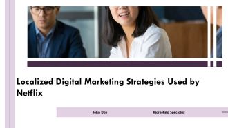 Localized Digital Marketing Strategies Used By Netflix PPT PowerPoint AT