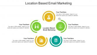 Location based email marketing ppt powerpoint presentation portfolio good cpb