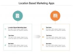 Location based marketing apps ppt powerpoint inspiration cpb