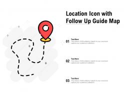 Location icon with follow up guide map