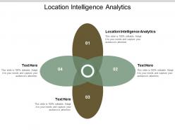 Location intelligence analytics ppt powerpoint presentation gallery design inspiration cpb