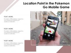 Location point in the pokemon go mobile game