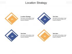 Location strategy ppt powerpoint presentation show icons cpb