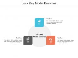 Lock key model enzymes ppt powerpoint presentation layouts designs cpb