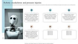 Locomotion Robotic Exoskeleton And Pressure Injuries Ppt Slides Layouts