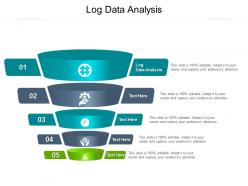 Log data analysis ppt powerpoint presentation show visuals cpb