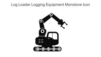 Log Loader Logging Equipment Monotone Icon In Powerpoint Pptx Png And Editable Eps Format