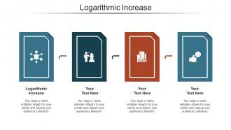 Logarithmic increase ppt powerpoint presentation pictures format ideas cpb