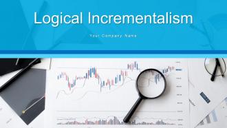 Logical Incrementalism Powerpoint PPT Template Bundles