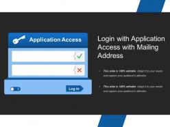 Login with application access with mailing address