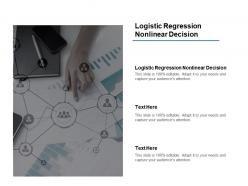 Logistic regression nonlinear decision ppt powerpoint presentation styles show cpb