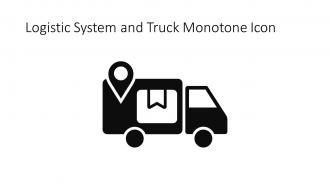 Logistic System And Truck Monotone Icon In Powerpoint Pptx Png And Editable Eps Format
