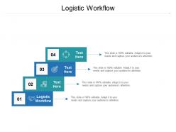 Logistic workflow ppt powerpoint presentation file formats cpb