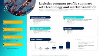 Logistics Company Profile Summary With Technology And Market Validation