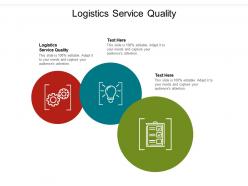 Logistics service quality ppt powerpoint presentation inspiration slideshow cpb