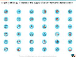 Logistics strategy to increase the supply chain performance for icon slide ppt pictures