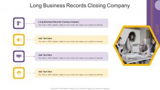 Long Business Records Closing Company In Powerpoint And Google Slides Cpb