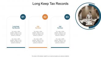 Long Keep Tax Records In Powerpoint And Google Slides Cpb