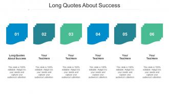 Long Quotes About Success Ppt Powerpoint Presentation Icon Microsoft Cpb
