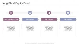 Long Short Equity Fund In Powerpoint And Google Slides Cpb