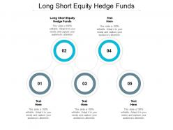 Long short equity hedge funds ppt powerpoint presentation styles graphics template cpb