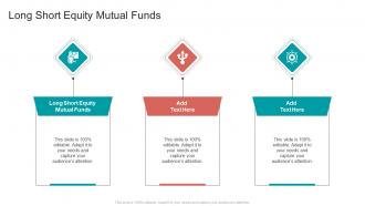 Long Short Equity Mutual Funds In Powerpoint And Google Slides Cpb
