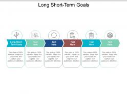 Long short term goals ppt powerpoint presentation styles objects cpb