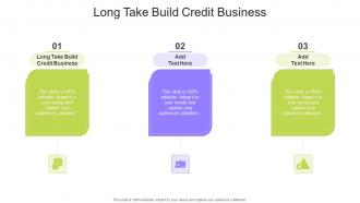 Long Take Build Credit Business In Powerpoint And Google Slides Cpb