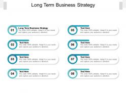 Long term business strategy ppt powerpoint presentation model layout ideas cpb