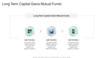 Long Term Capital Gains Mutual Funds In Powerpoint And Google Slides Cpb
