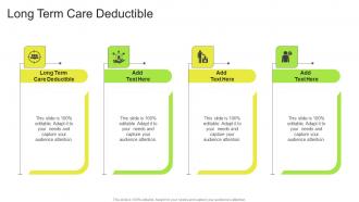 Long Term Care Deductible In Powerpoint And Google Slides Cpb