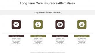 Long Term Care Insurance Alternatives In Powerpoint And Google Slides Cpb
