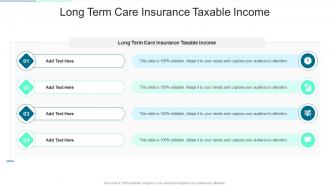 Long Term Care Insurance Taxable Income In Powerpoint And Google Slides Cpb