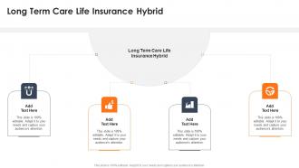 Long Term Care Life Insurance Hybrid In Powerpoint And Google Slides Cpb