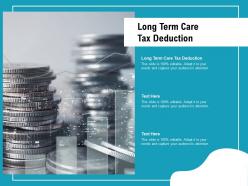 Long term care tax deduction ppt presentation summary show cpb