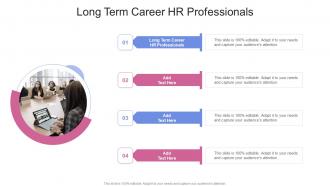 Long Term Career HR Professionals In Powerpoint And Google Slides Cpb