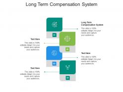 Long term compensation system ppt powerpoint presentation inspiration styles cpb