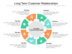 Long term customer relationships ppt powerpoint presentation gallery pictures cpb