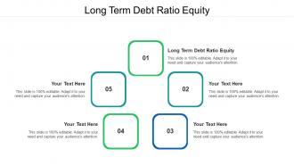 Long term debt ratio equity ppt powerpoint presentation styles backgrounds cpb
