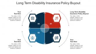 Long term disability insurance policy buyout ppt powerpoint presentation infographics deck cpb