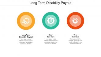 Long term disability payout ppt powerpoint presentation file structure cpb