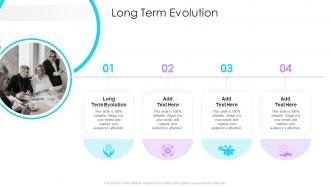 Long Term Evolution In Powerpoint And Google Slides Cpb