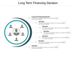Long term financing decision ppt powerpoint presentation summary influencers cpb